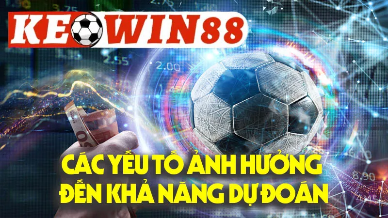 Các Yếu Tố Ảnh Hưởng Đến Khả Năng Dự Đoán Các Yếu Tố Ảnh Hưởng Đến Khả Năng Dự Đoán