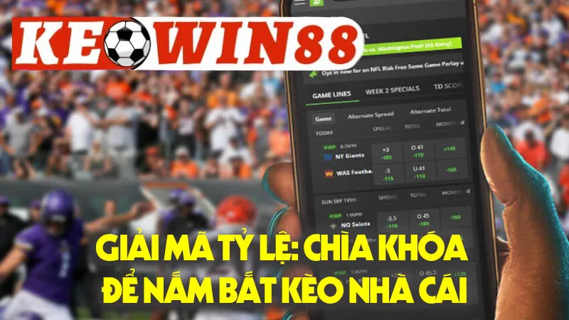 Giải Mã Tỷ Lệ: Chìa Khóa Để Nắm Bắt Kèo Nhà Cái