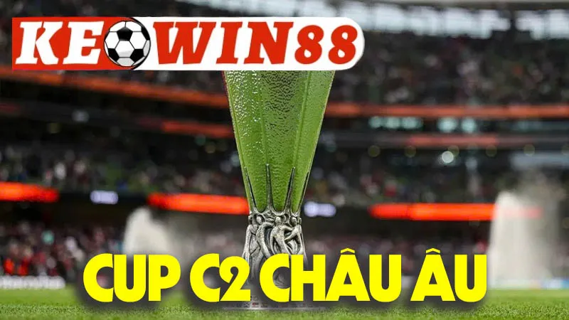 Cup C2 Châu Âu