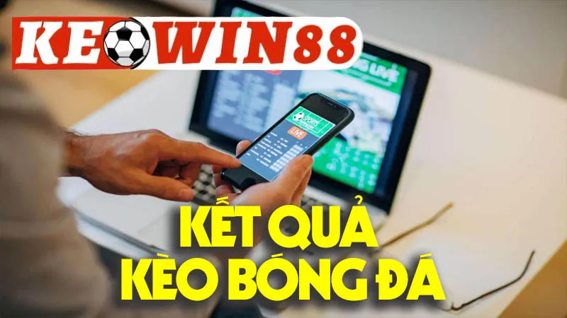 Kết Quả Kèo Bóng Đá