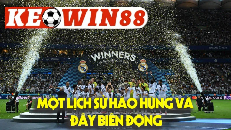 Siêu Cúp Châu Âu: Một Lịch Sử Hào Hùng và Đầy Biến Động Siêu Cúp Châu Âu: Một Lịch Sử Hào Hùng và Đầy Biến Động