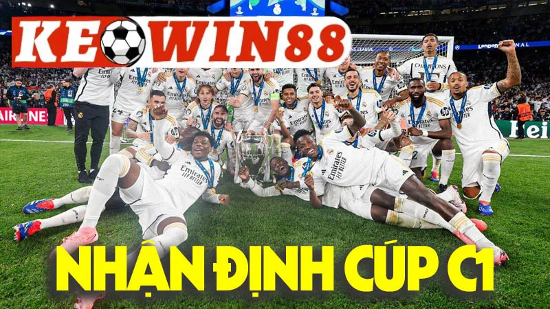 Nhận Định Cúp C1