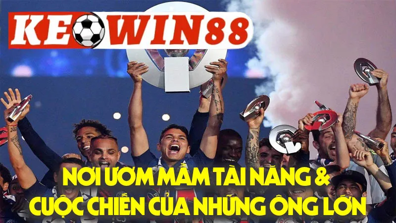 Giải Vô Địch Pháp: Nơi Ươm Mầm Tài Năng & Cuộc Chiến Của Những Ông Lớn Giải Vô Địch Pháp: Nơi Ươm Mầm Tài Năng & Cuộc Chiến Của Những Ông Lớn