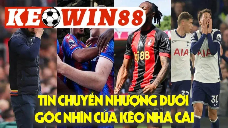 Tin Chuyển Nhượng Dưới Góc Nhìn Của Kèo Nhà Cái Tin Chuyển Nhượng Dưới Góc Nhìn Của Kèo Nhà Cái