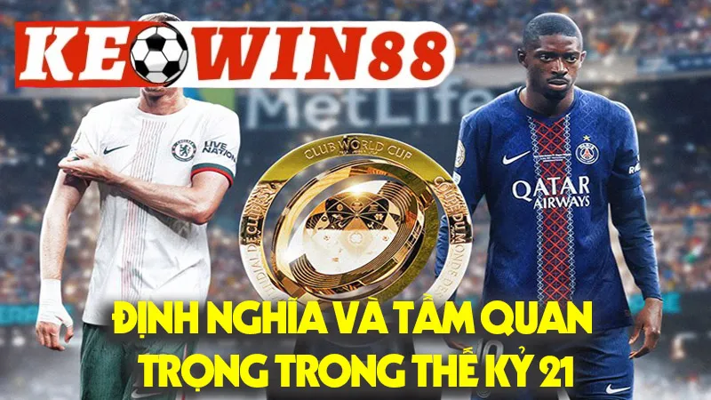 Định Nghĩa Và Tầm Quan Trọng Trong Thế Kỷ 21 Định Nghĩa Và Tầm Quan Trọng Trong Thế Kỷ 21